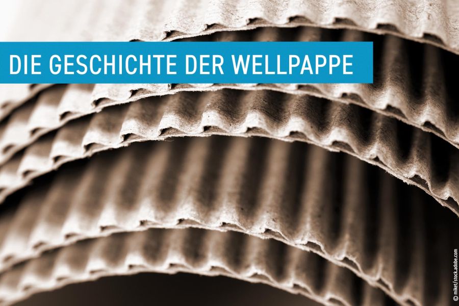 Die Geschichte der Wellpappe – von der Mode zur wichtigsten Transportverpackung