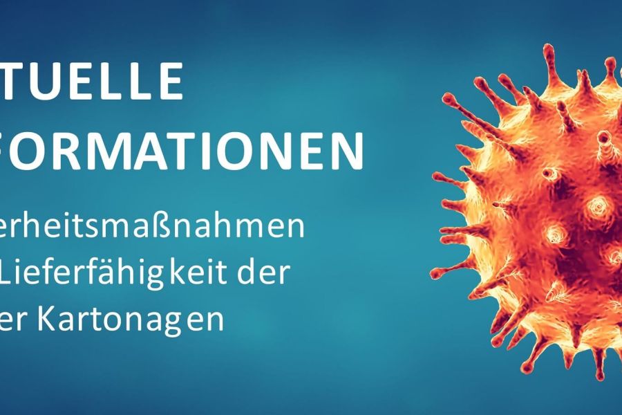 Corona-Pandemie: Aktuelle Informationen zur Produktion unserer Kartonagen und Holzverpackungen, Stand 19.03.2020